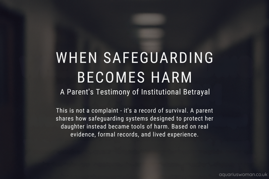 Dimly lit, blurred school hallway with overlaid text reading "When Safeguarding Becomes Harm – A Parent’s Testimony of Institutional Betrayal." The image reflects themes of institutional silence, vulnerability, and systemic failure in safeguarding.