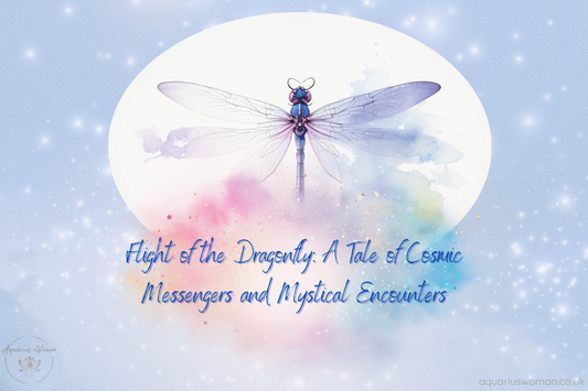 Aquarius Woman - Flight of the Dragonfly: A Tale of Cosmic Messengers and Mystical Encounters