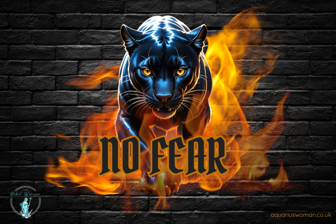 Aquarius Woman - Rebel Warrior Blog - No Fear Unleashed: A Panther's Walk Through the Flames