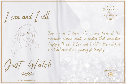 Aquarius Woman - I can and I will - Just Watch