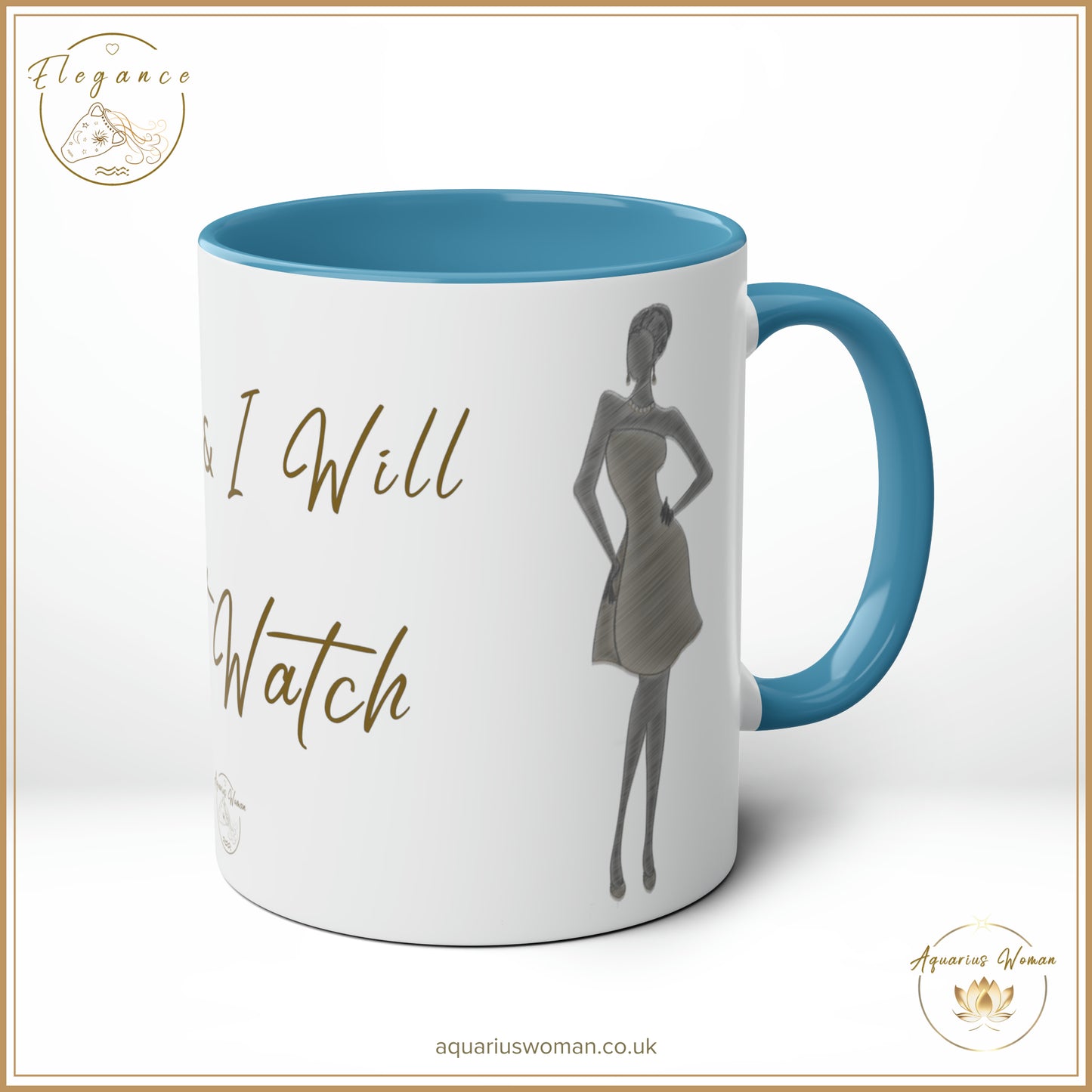 Aquarius Woman - I Can and I Will - Just Watch Mug from the Elegance Range "Ladies Silhouette" Blue - Left