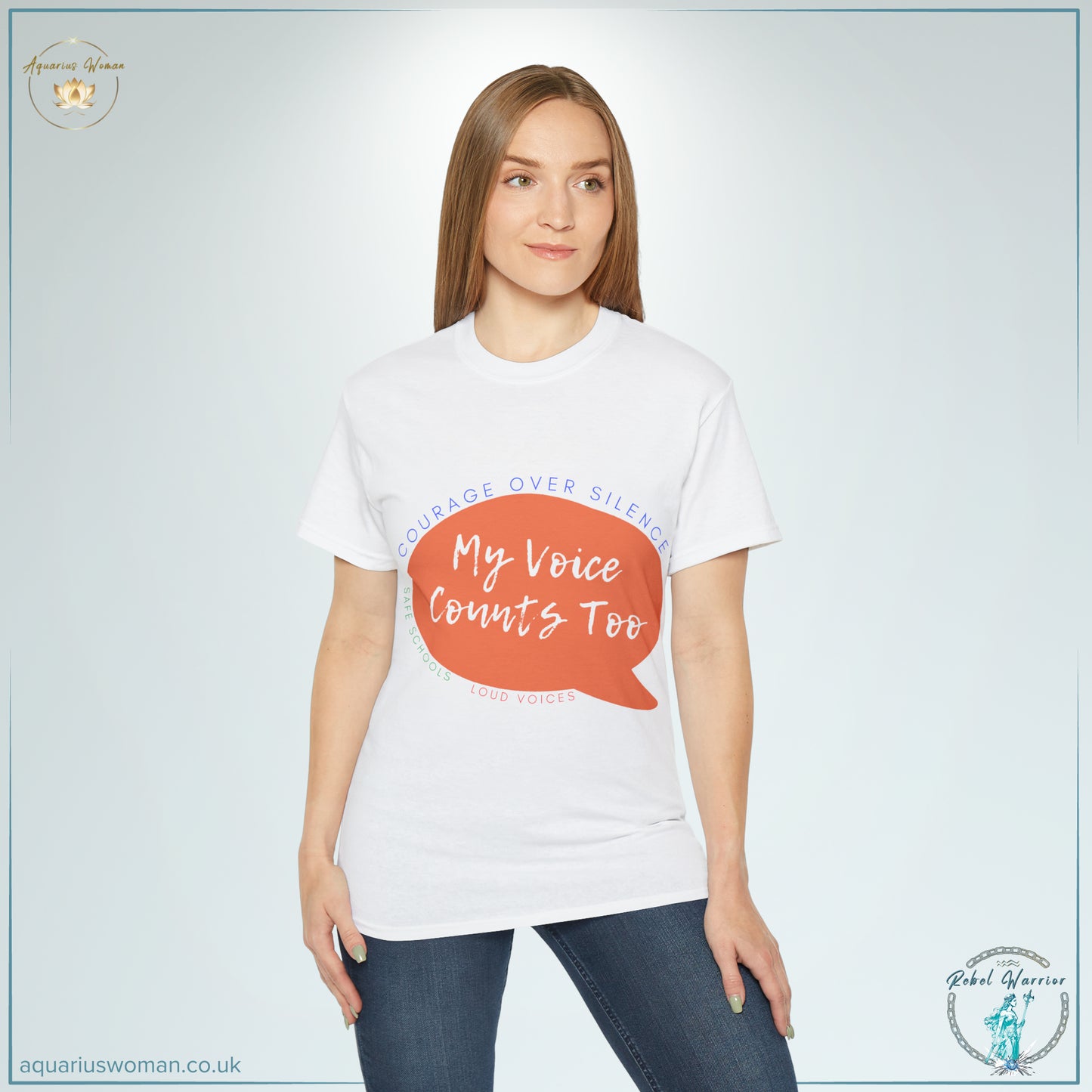 Courage Over Silence - My Voice Counts Too - Safe Schools - Loud Voices - Model wearing white tee