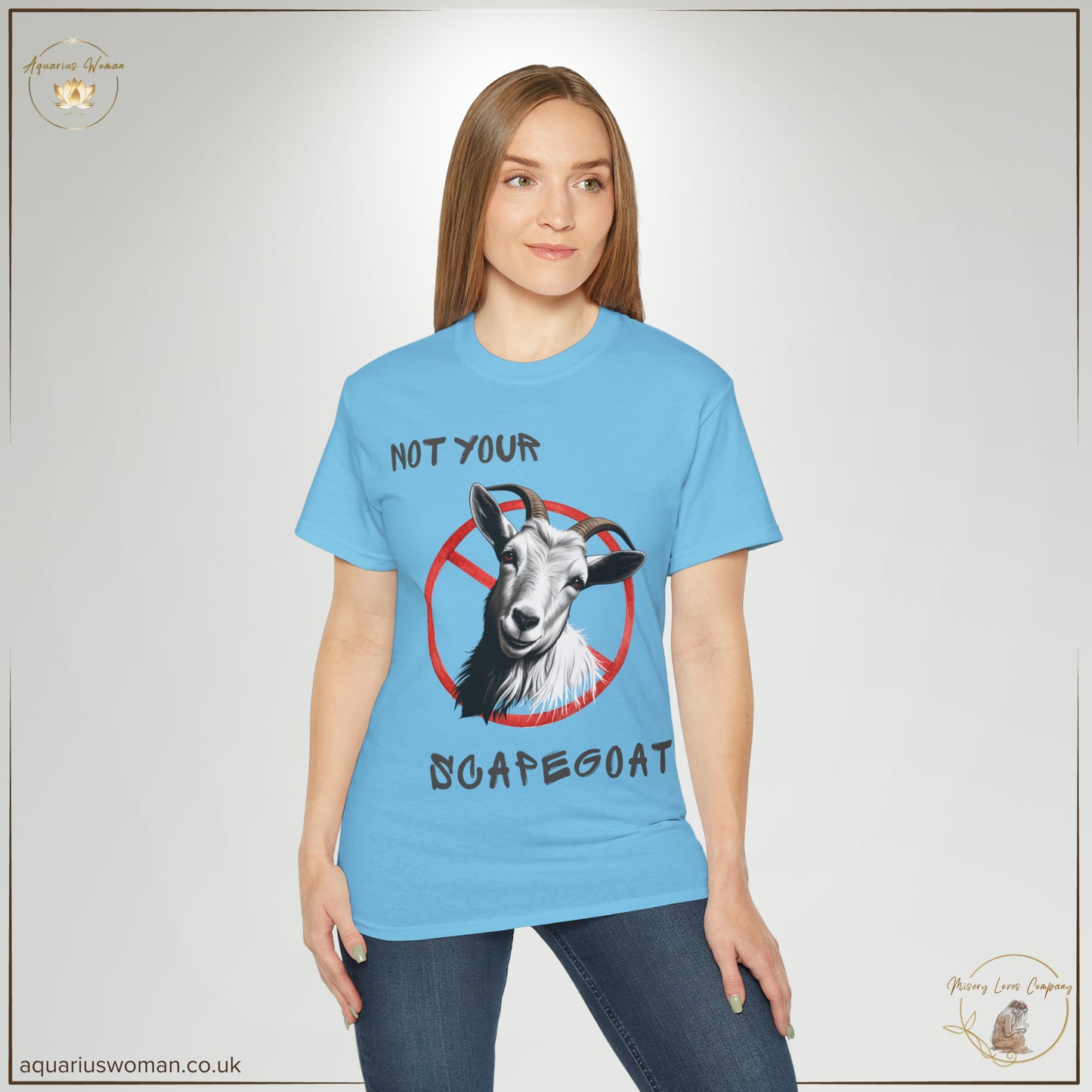 Aquarius Woman's Not Your Scapegoat Tee from the Misery Loves Company Collection - lady wearing blue t-shirt
