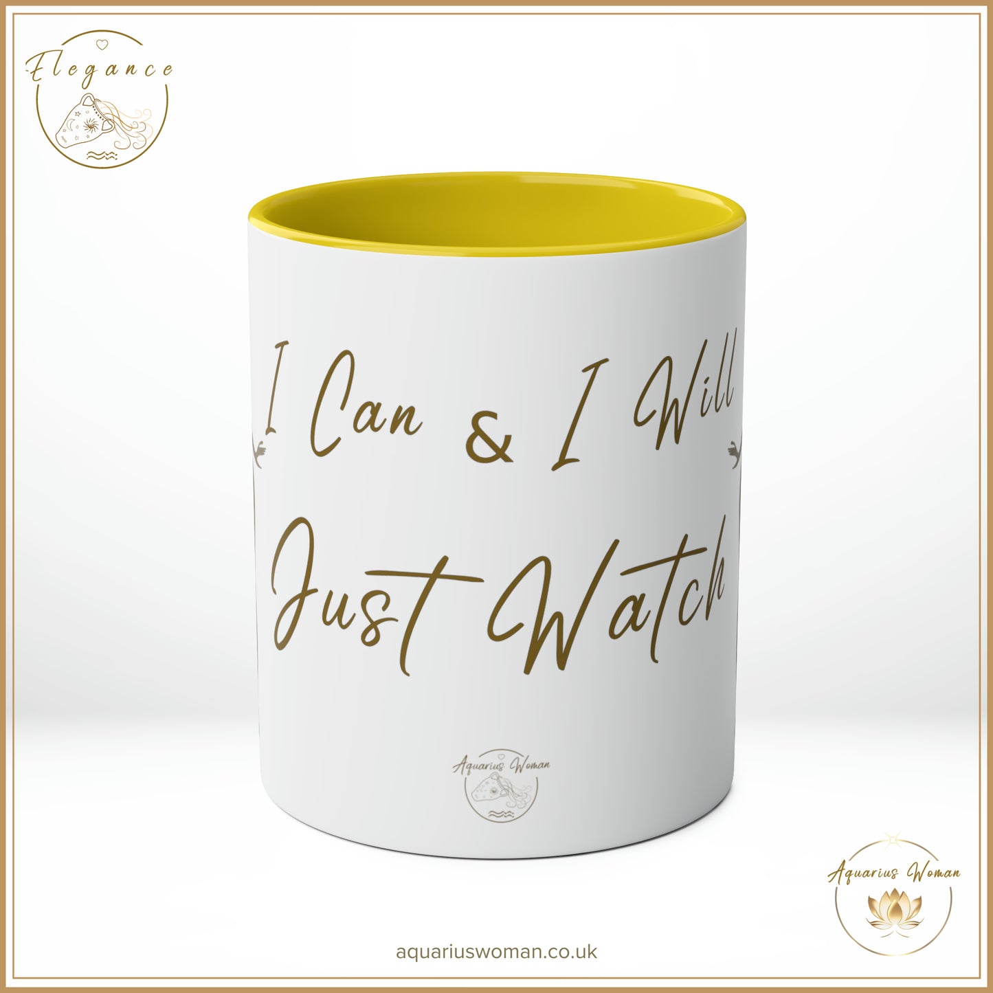Aquarius Woman - Elegance - I Can and I Will - Just Watch Mug - Dancing Woman - Yellow - Center View