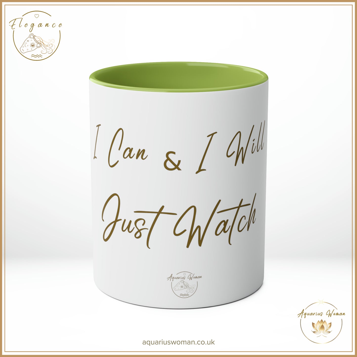 Aquarius Woman - I Can and I Will - Just Watch Mug from the Elegance Range "Ladies Silhouette" Green - Center