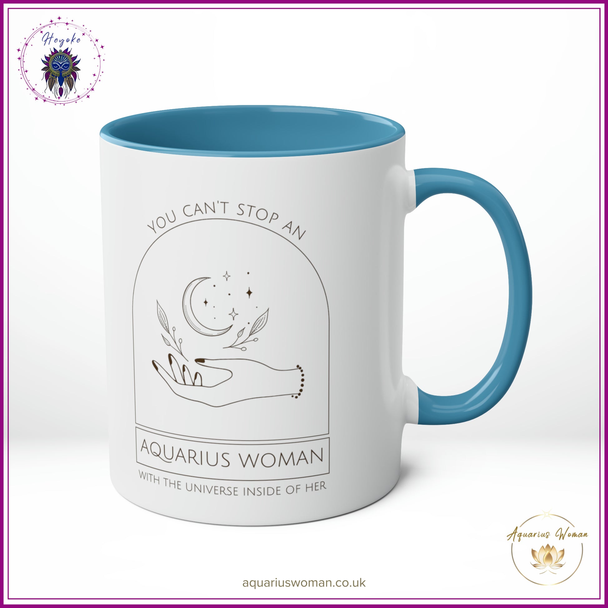 The Heyoke Collection - You Can't Stop an Aquarius Woman with the Universe Inside Her Mug - Blue - Left