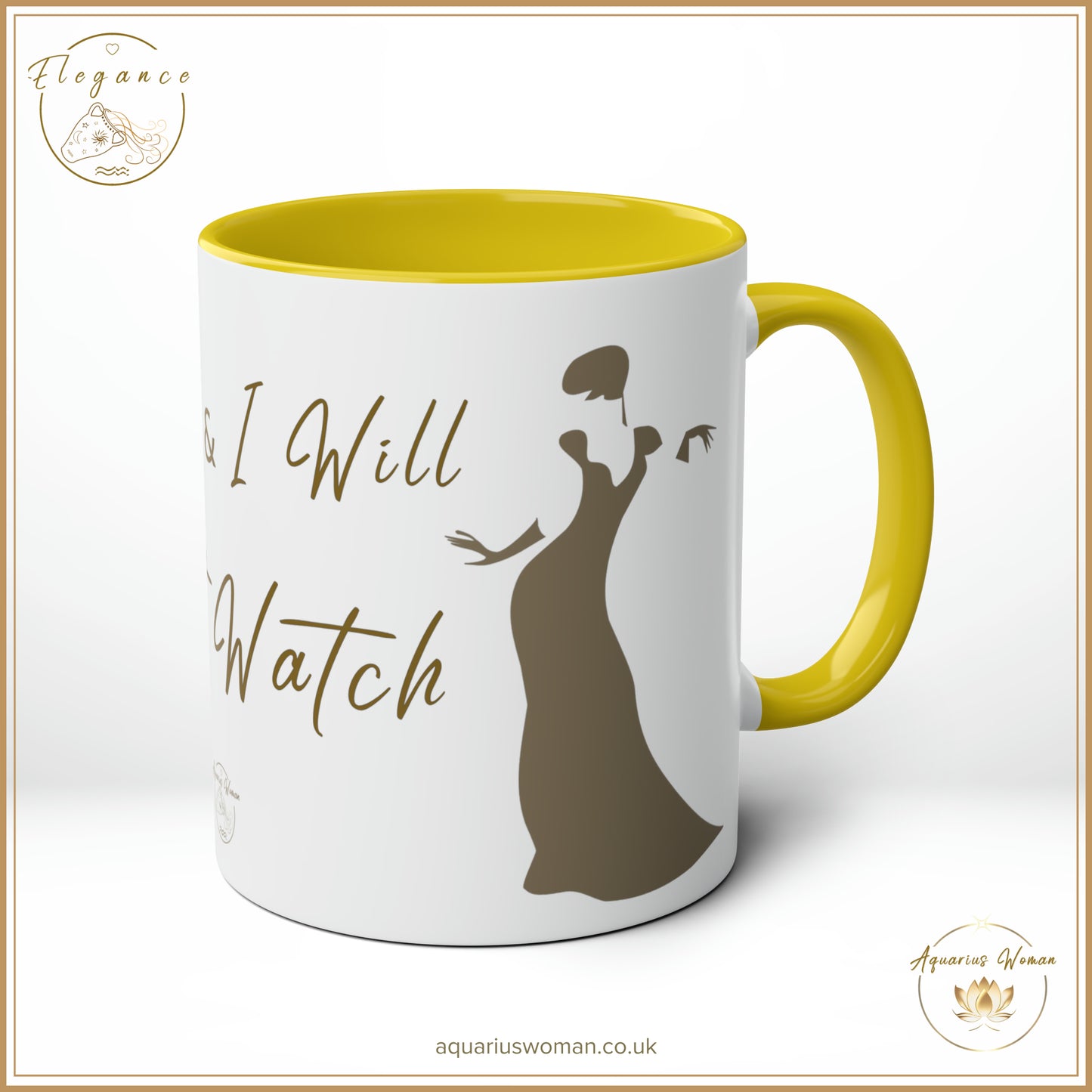 Aquarius Woman - Elegance - I Can and I Will - Just Watch Mug - Dancing Woman - Yellow- Left View