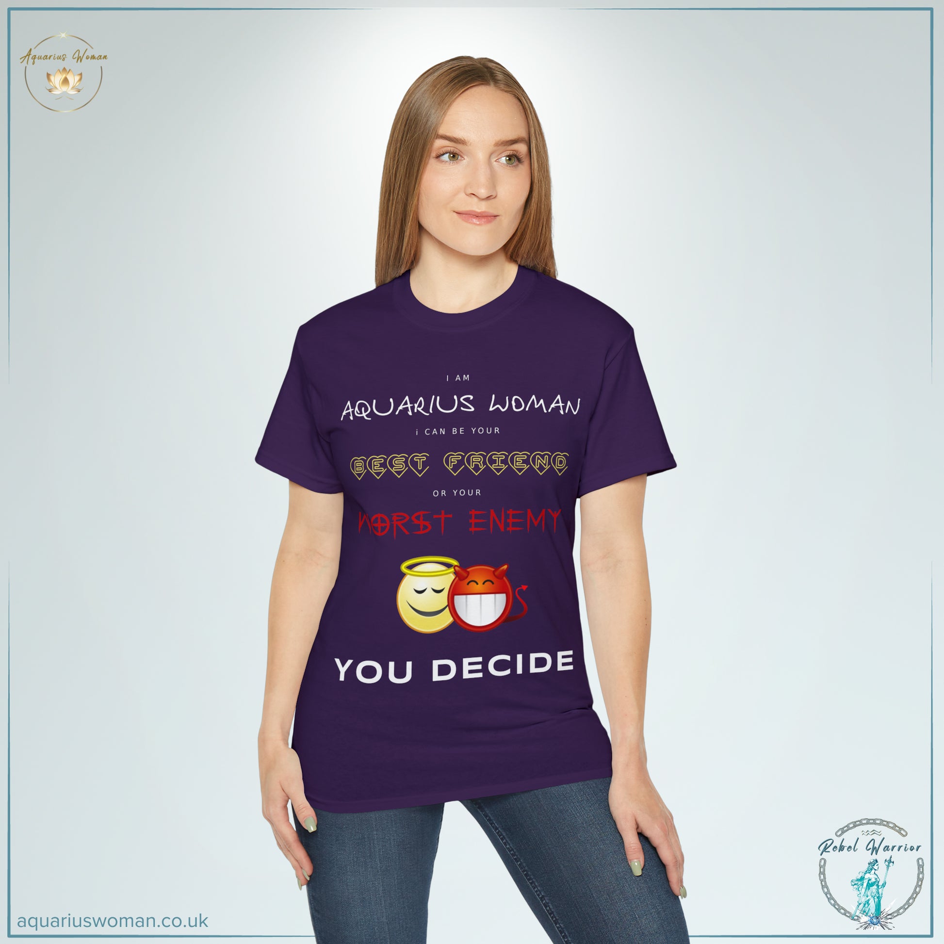 An Aquarius Woman: Your Best Friend or Worst Enemy Tee - Rebel Warrior Collection | Model in Purple t-shirt