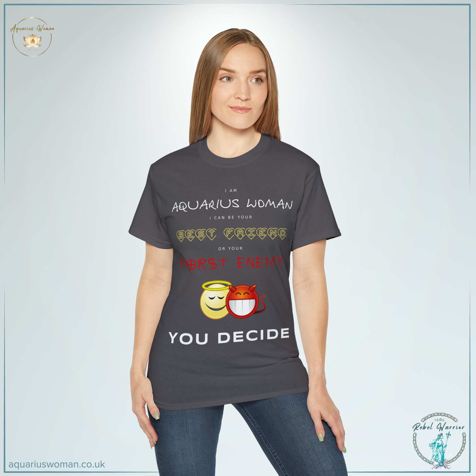 An Aquarius Woman: Your Best Friend or Worst Enemy Tee - Rebel Warrior Collection | Model in Dark Greyt-shirt