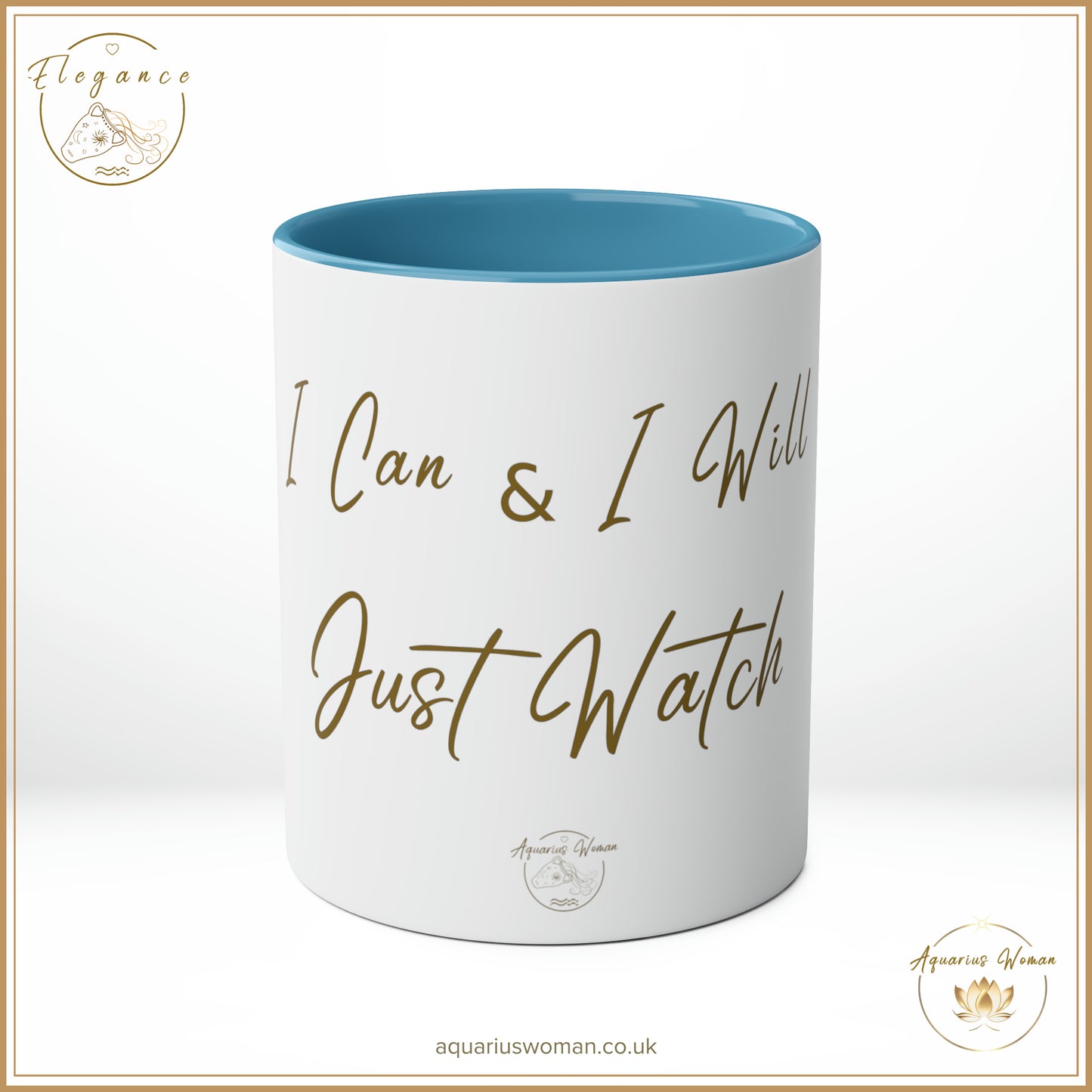 Aquarius Woman - I Can and I Will - Just Watch Mug from the Elegance Range "Ladies Silhouette" Blue - Center