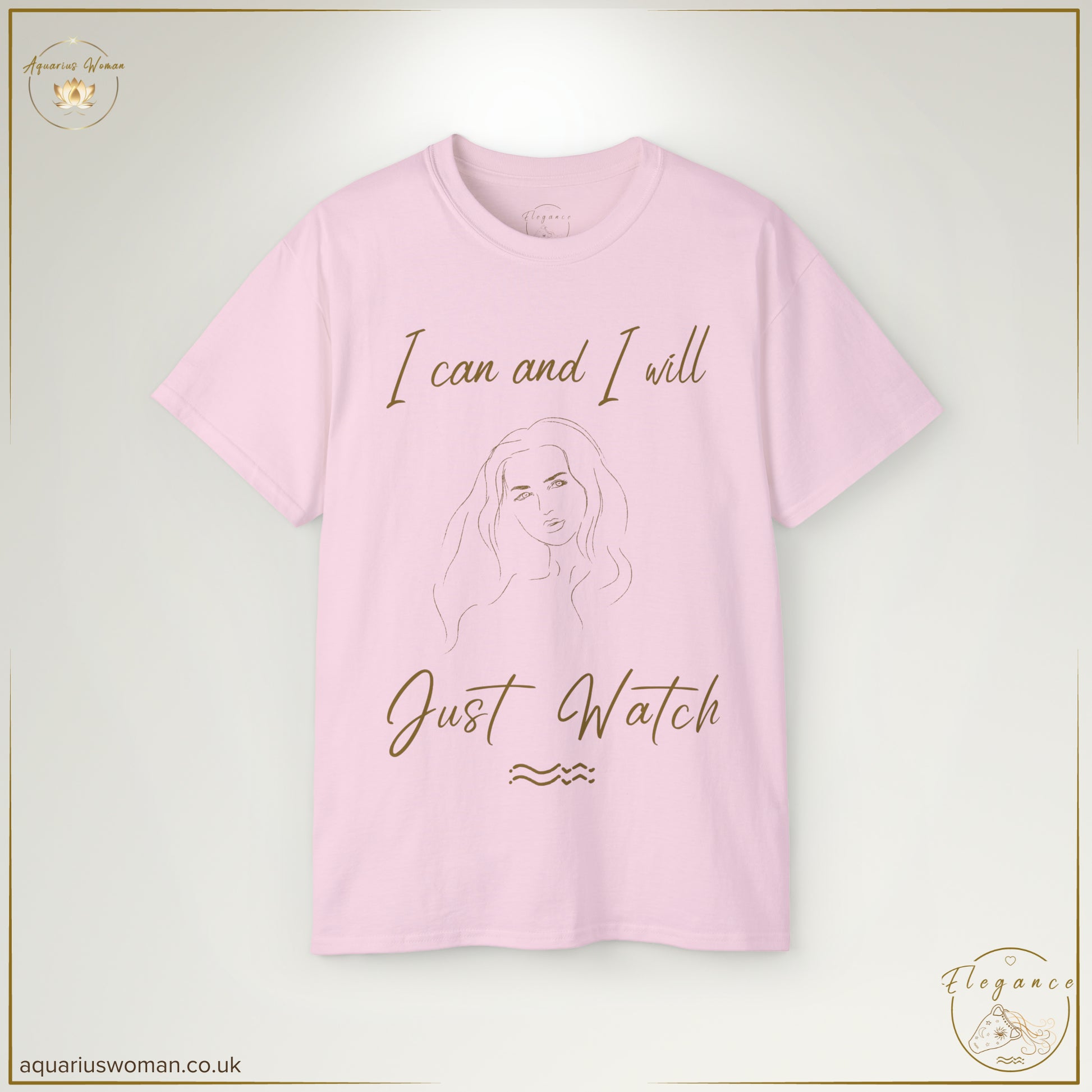 The ‘I Can & I Will - Just Watch’ Tee in Light Pink is a statement of self-assurance and ambition. With a sleek female line drawing and a bold declaration of success, this design celebrates the strength and independence of Aquarius women.