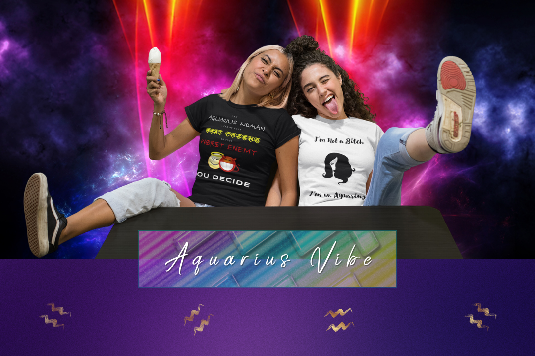 A vibrant promotional banner for the Aquarius Vibe Collection, featuring two women in bold graphic t-shirts with playful, rebellious messages. The background showcases an electrifying cosmic and neon aesthetic, capturing the free-spirited and unapologetic energy of Aquarius.