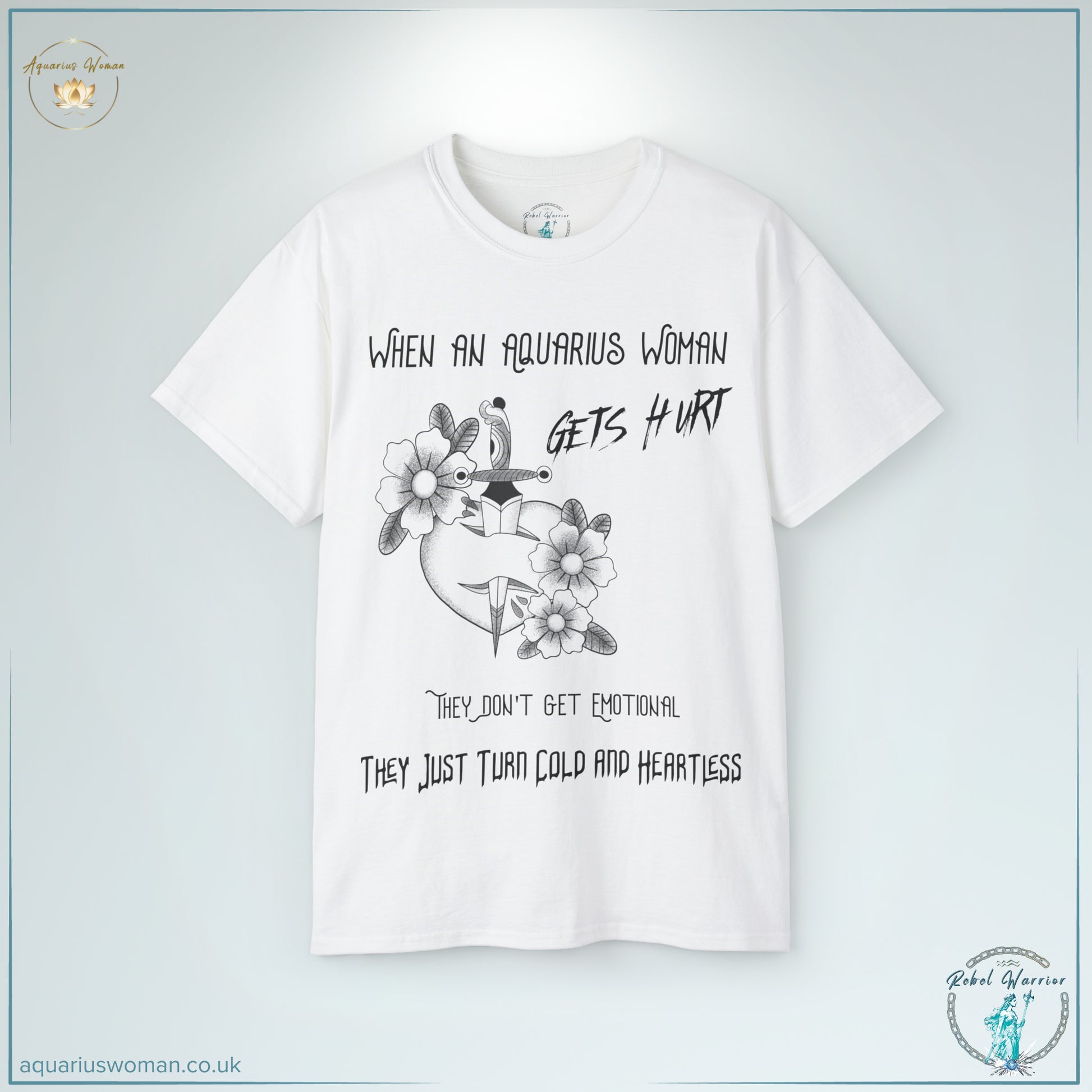 The ‘When an Aquarius Woman Gets Hurt’ Tee in White is a bold statement of resilience and independence. Featuring a dagger-pierced heart with floral detailing, this design represents the unbreakable strength of an Aquarius woman who refuses to be defeated.