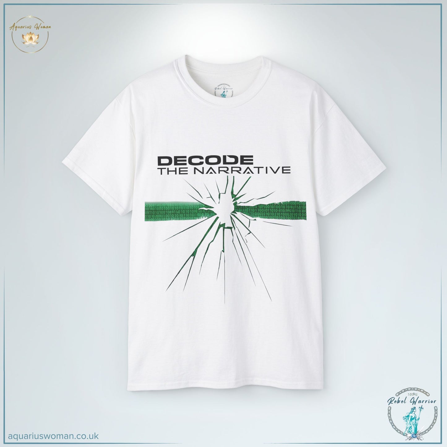 "Decode the Narrative" Cracked Code T-Shirt from the Rebel Warrior Collection by Aquarius Woman. Features a striking cracked digital code design in glowing green, symbolising breaking free from systemic control and seeking hidden truths. A bold statement piece for rebels, truth-seekers, and justice warriors.
