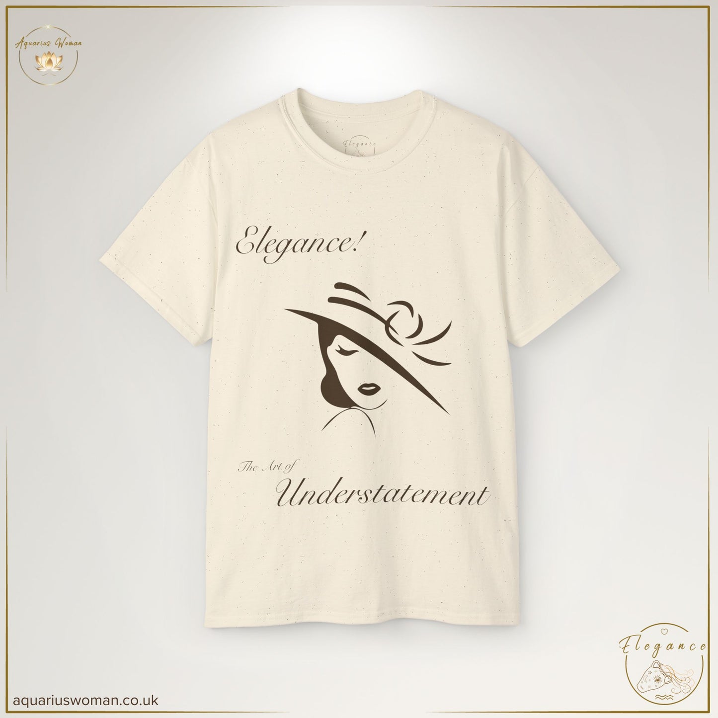 The Elegance - The Art of Understatement Tee in Natural combines subtle charm with classic beauty. A graceful line-art woman in a hat is paired with delicate serif typography, symbolising poise and effortless sophistication.