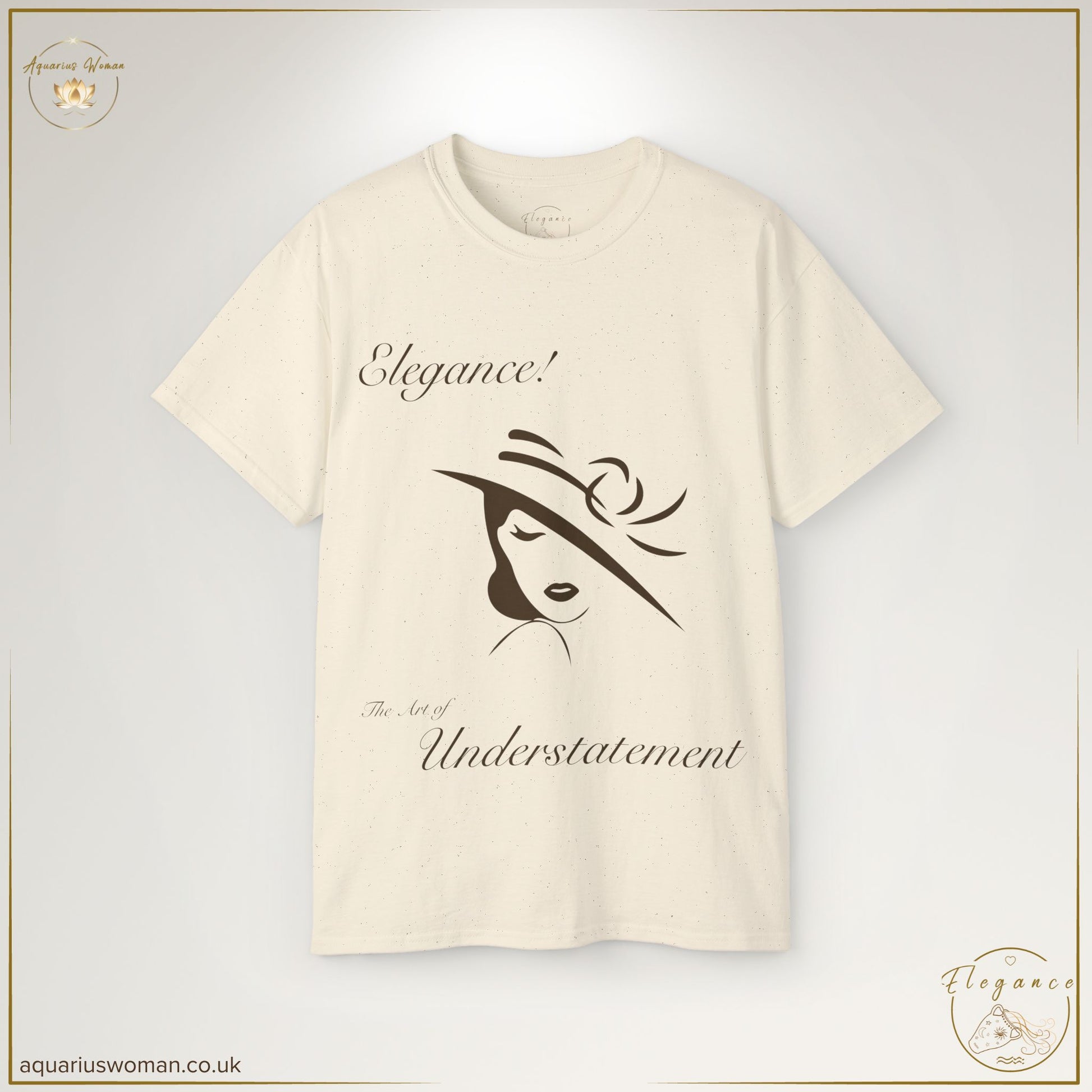 The Elegance - The Art of Understatement Tee in Natural combines subtle charm with classic beauty. A graceful line-art woman in a hat is paired with delicate serif typography, symbolising poise and effortless sophistication.