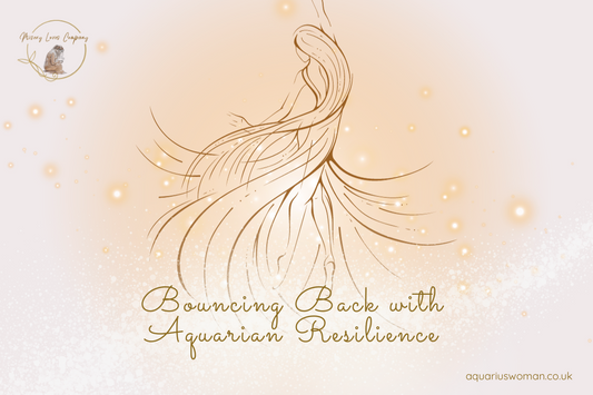 Aquarius Woman - Misery Loves Company - Bouncing Back with Aquarian Resilience: A Tale of Survival, Learning, and Unyielding Determination