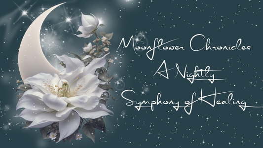 Moonflower Chronicles: A Nightly Symphony of Healing