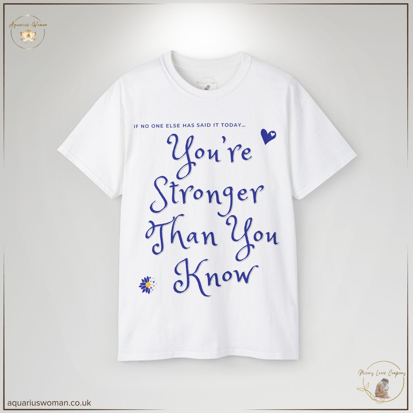 You’re Stronger Than You Know - Strength Empowerment Tee