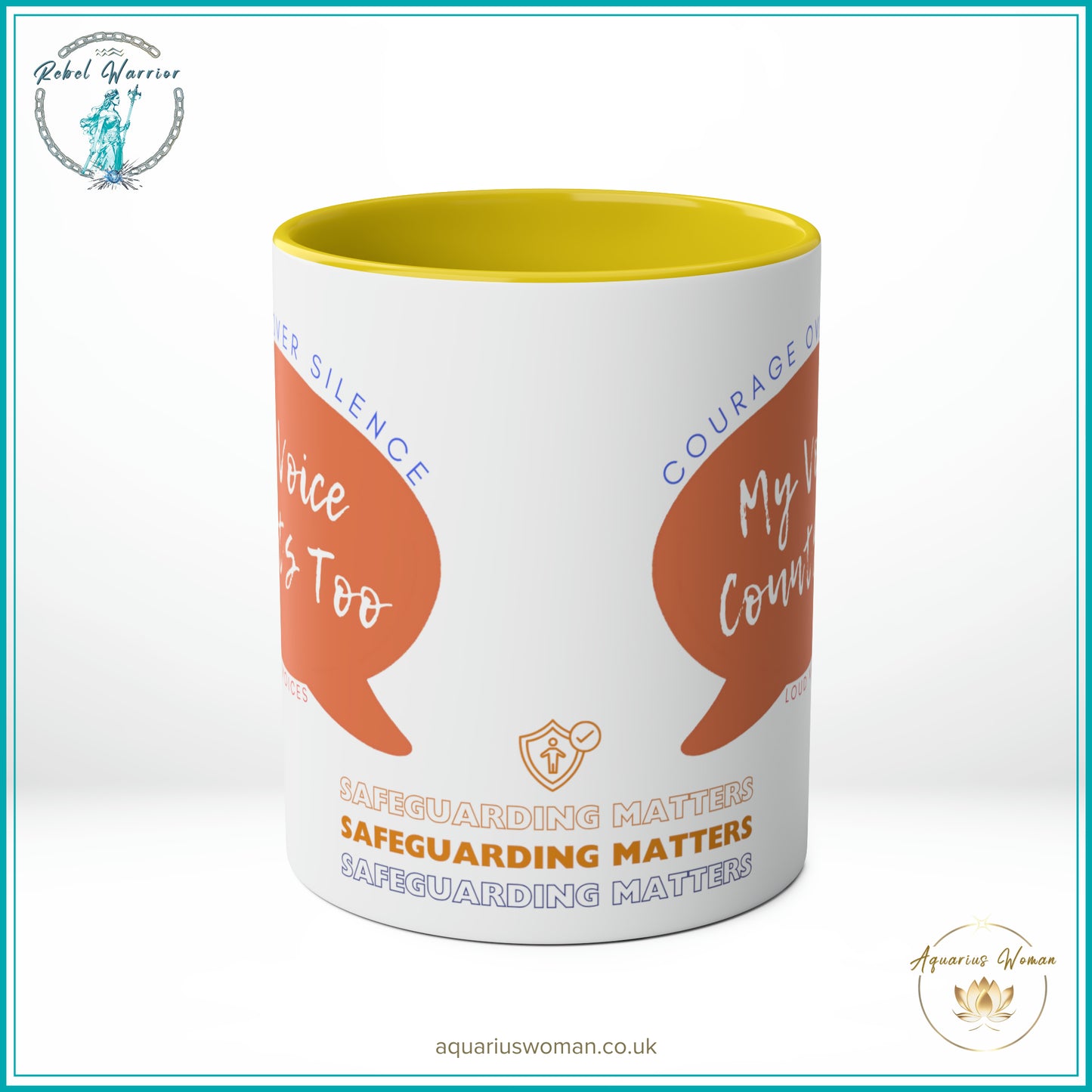 Aquarius Woman Rebel Warrior Collection Mug - My Voice Counts Too - Courage Over Silence - Safeguarding matters - Centre