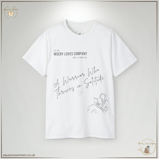 Misery Loves Company Collection - Warrior of Solitude Tee: Empowerment Over Misery from Aquarius Woman - White